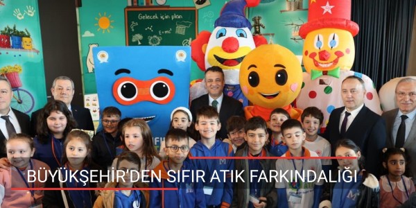 BÜYÜKŞEHİR’DEN SIFIR ATIK FARKINDALIĞI